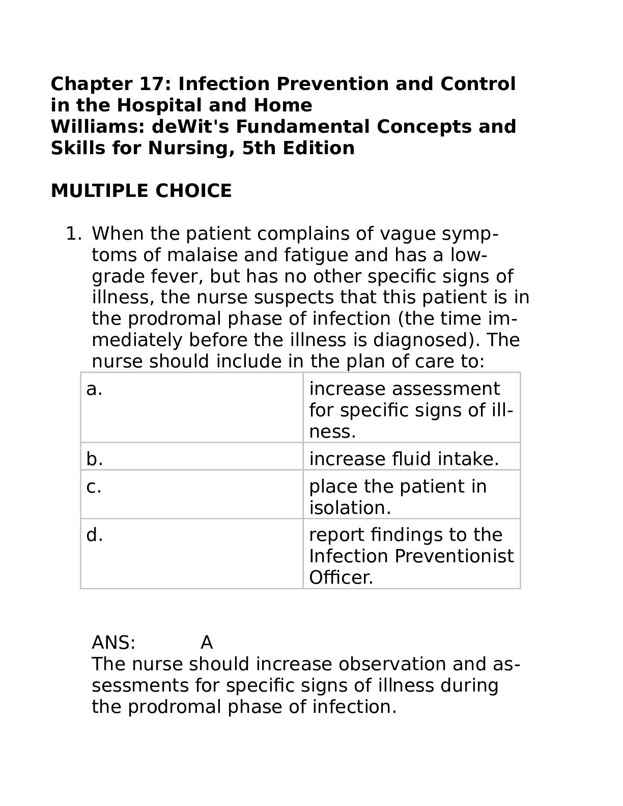 Chapter 17: Infection Prevention and Control in the Hospital and Home Williams: deWit's Fundamental Concepts and Skills for Nursing, 5th Edition